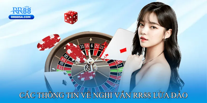 RR88 Lừa Đảo - Hay Sự Thật Về An Toàn Cá Cược Online Các Thông Tin Về Nghi Vấn RR88 Lừa Đảo