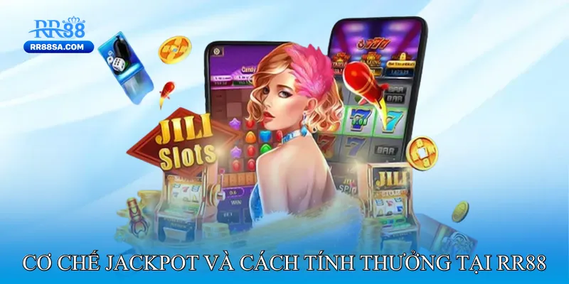 Nổ Hũ RR88 Cơ chế jackpot và cách tính thưởng tại RR88