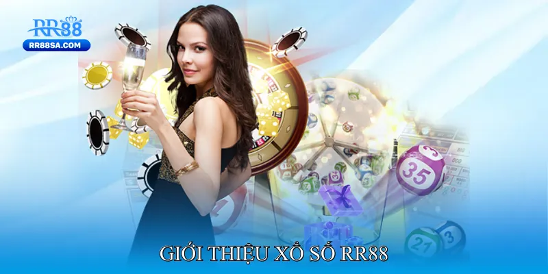 Xổ Số RR88 Giới thiệu Xổ số RR88