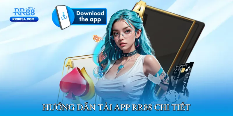Tải App RR88 Hướng dẫn tải app RR88 chi tiết