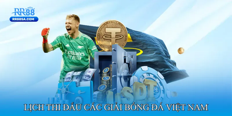 Lịch Thi Đấu Bóng Đá - Cập Nhật Hàng Ngày Chính Xác Lịch Thi Đấu Các Giải Bóng Đá Việt Nam