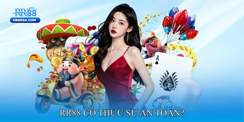 RR88 Lừa Đảo - Hay Sự Thật Về An Toàn Cá Cược Online RR88 Có Thực Sự An Toàn?